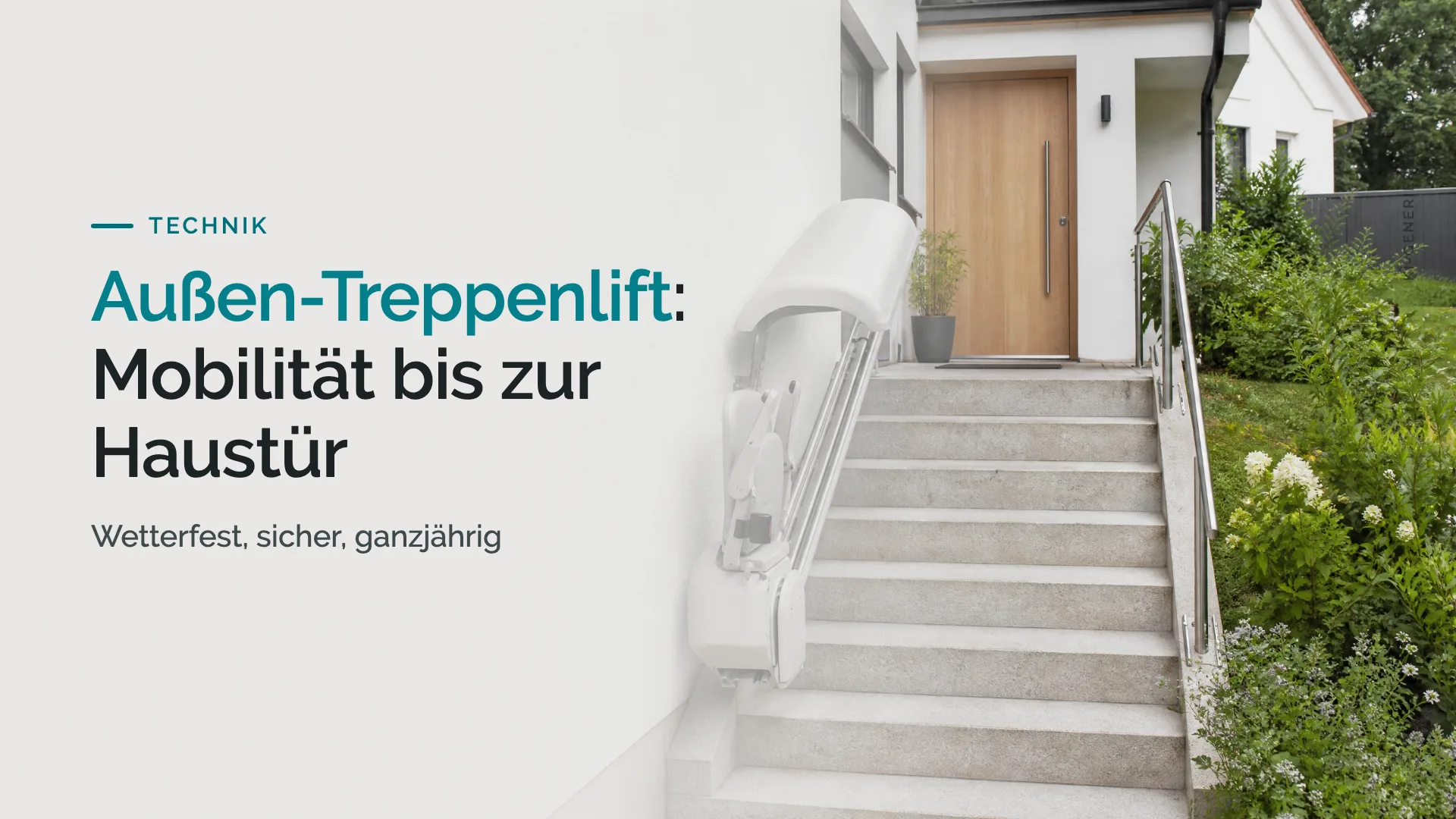 Außen Treppenlift: Mobilität endet nicht an der Haustür